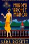 [High Society Lady Detective 01] • Murder at Archly Manor